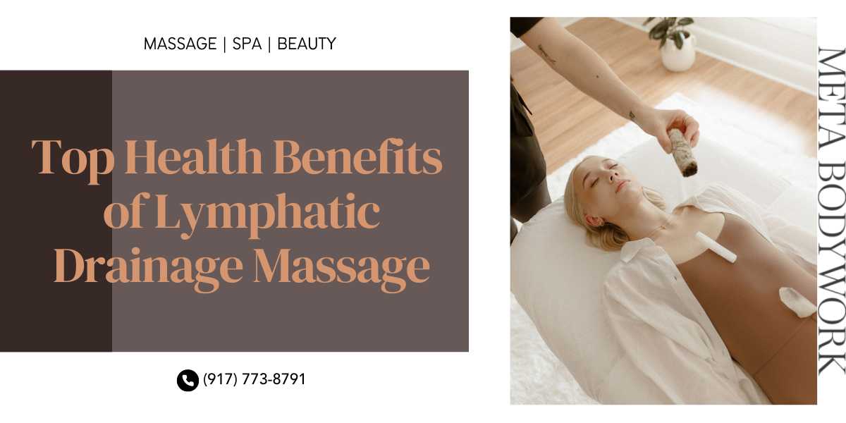 Top Health Benefits of Lymphatic Drainage Massage