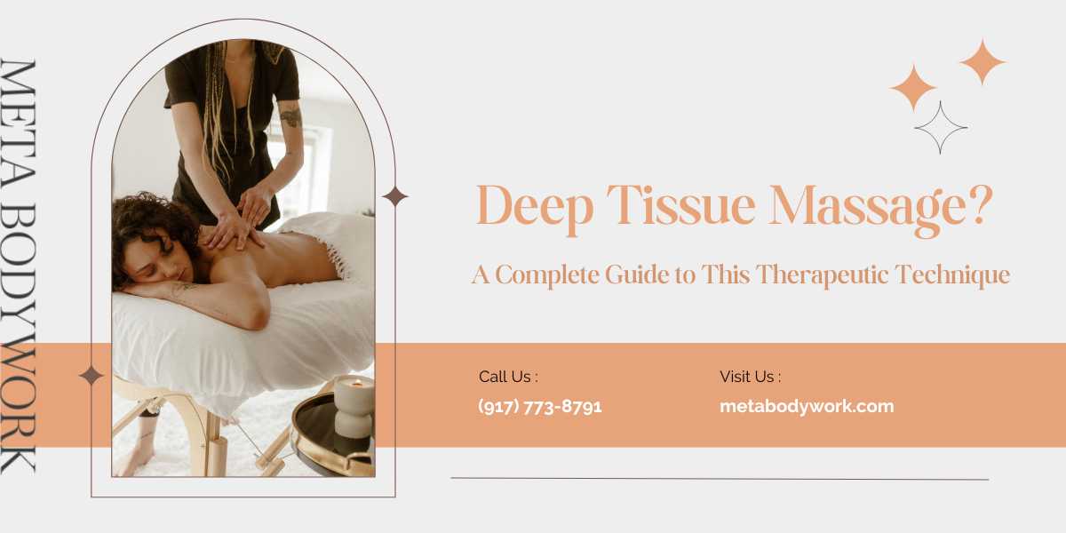 What is Deep Tissue Massage? A Complete Guide to This Therapeutic Technique