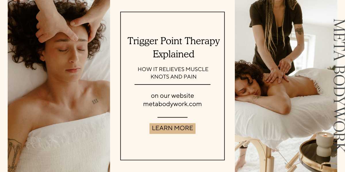 Trigger Point Therapy Explained: How It Relieves Muscle Knots and Pain