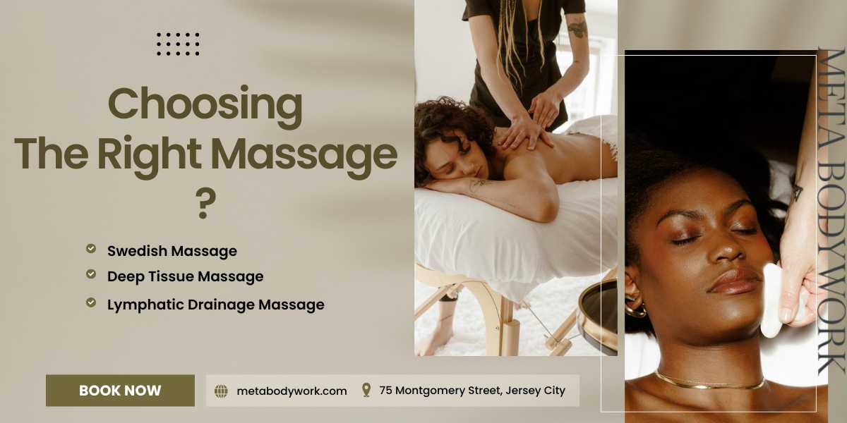 Choosing the Right Massage: Swedish, Deep Tissue, or Lymphatic Drainage?