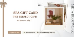 10 Reasons Why a Spa Gift Card is the Perfect Gift